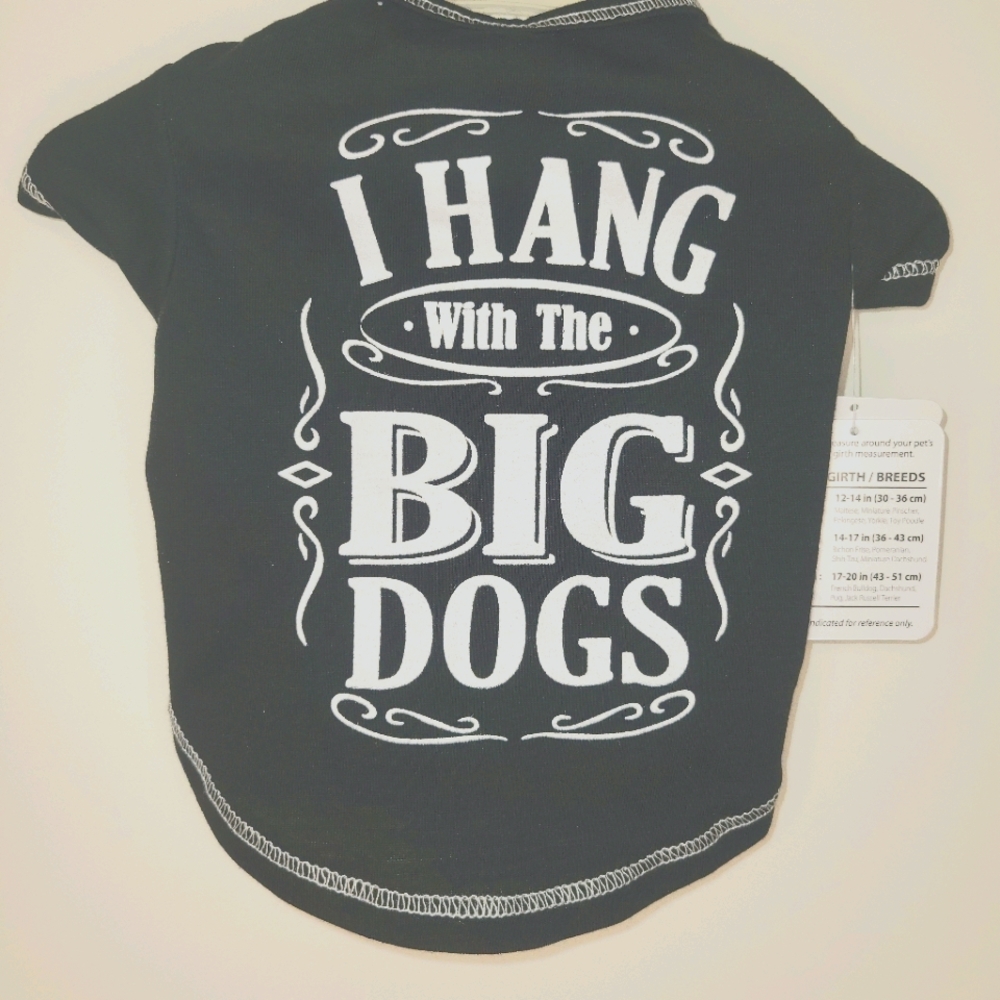 I Hang With The Big Dogs